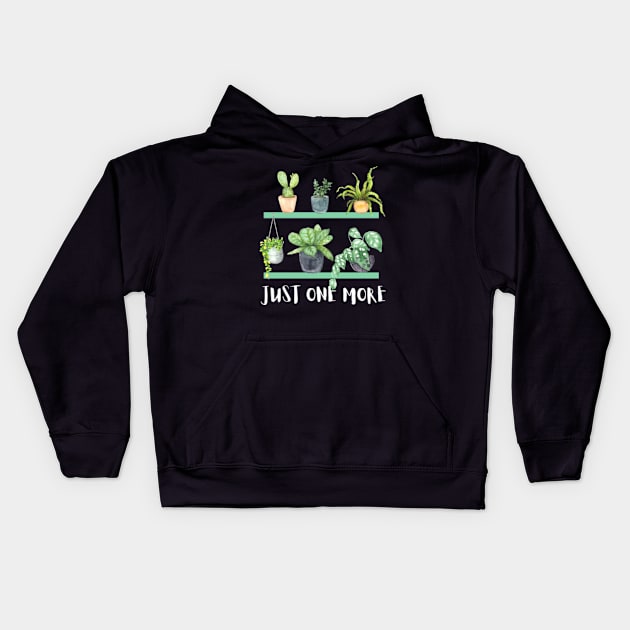 Just one more Plant Lady Mom Indoor Plants and Floral Kids Hoodie by larfly